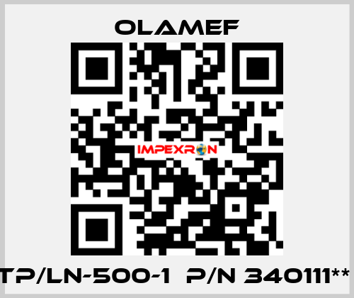 TP/LN-500-1  p/n 340111**  olamef