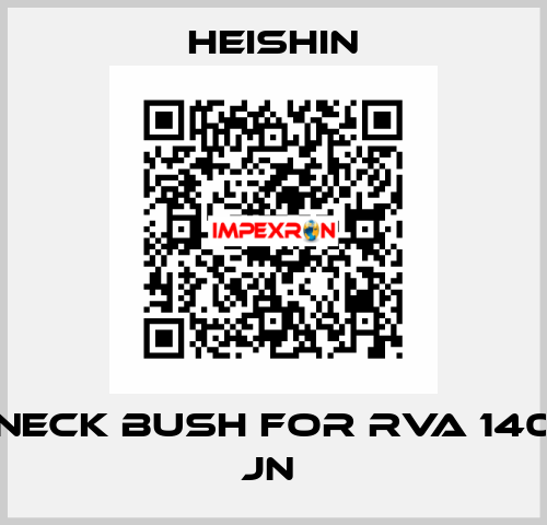 Neck Bush for RVA 140 JN  HEISHIN