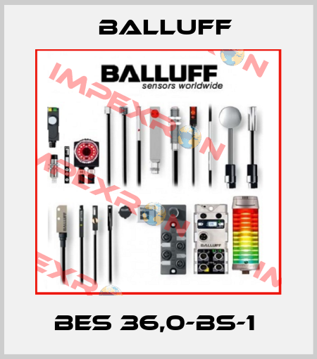 BES 36,0-BS-1  Balluff