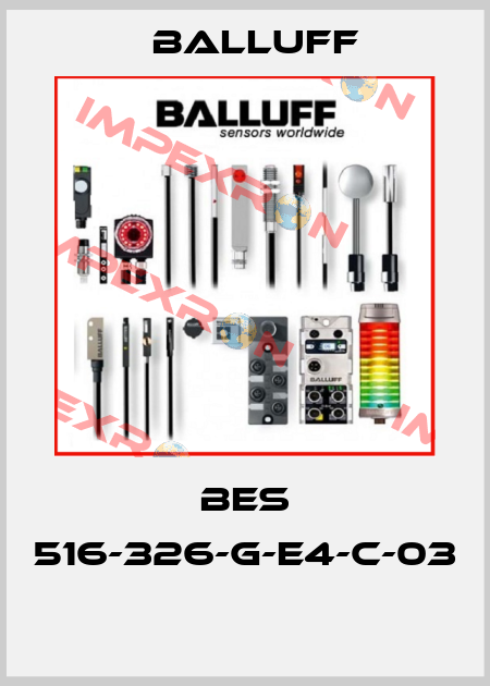 BES 516-326-G-E4-C-03  Balluff