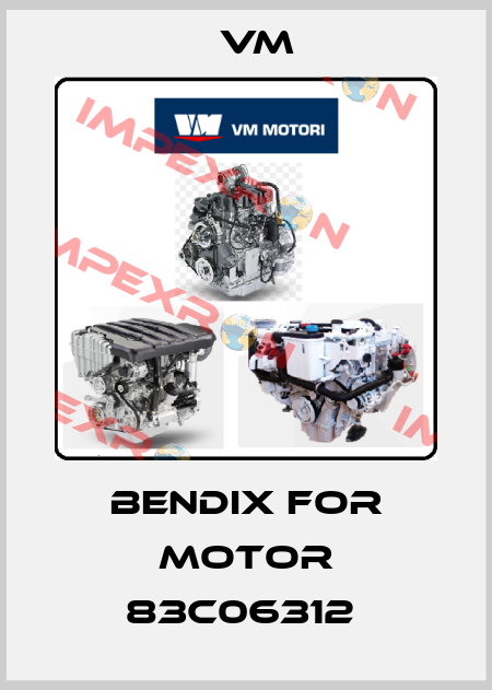 Bendix For Motor 83C06312  VM