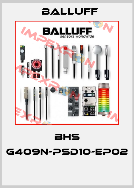 BHS G409N-PSD10-EP02  Balluff