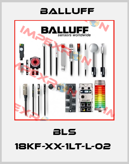 BLS 18KF-XX-1LT-L-02  Balluff