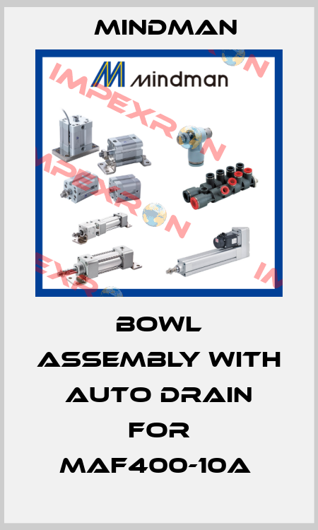 Bowl assembly with auto drain for MAF400-10A  Mindman