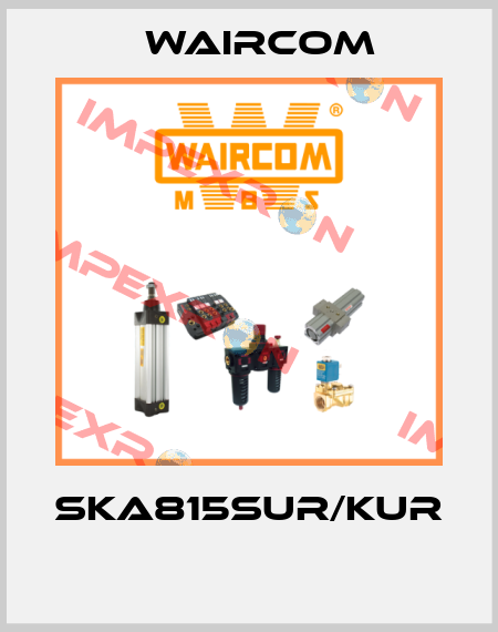 SKA815SUR/KUR  Waircom