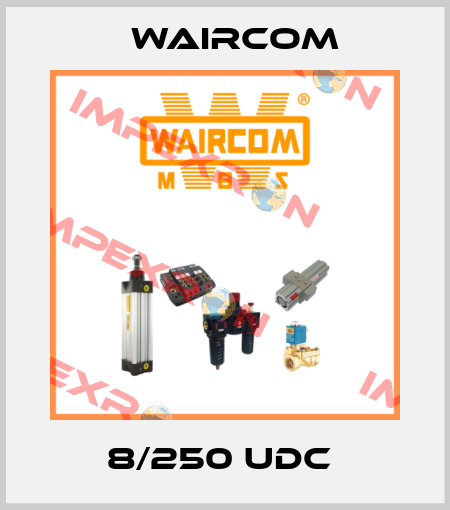 8/250 UDC  Waircom