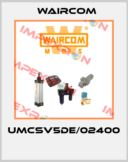 UMCSV5DE/02400  Waircom