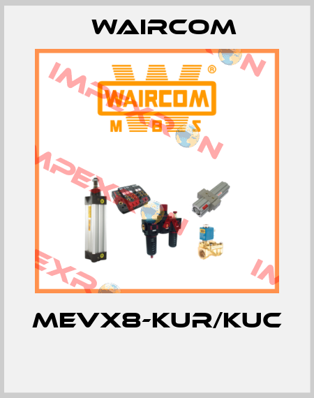 MEVX8-KUR/KUC  Waircom