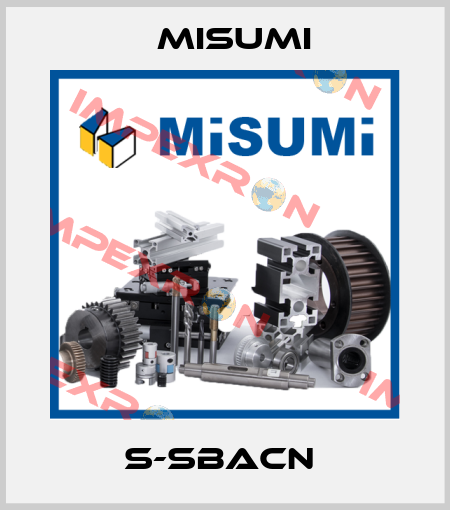 S-SBACN  Misumi