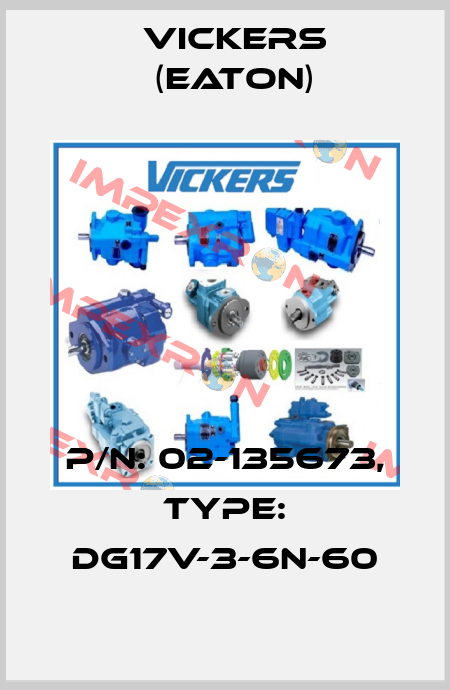 P/N: 02-135673, Type: DG17V-3-6N-60 Vickers (Eaton)