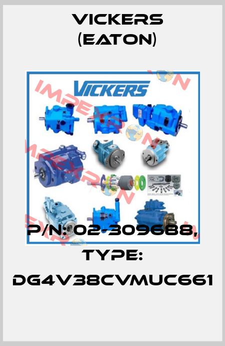 P/N: 02-309688, Type: DG4V38CVMUC661 Vickers (Eaton)