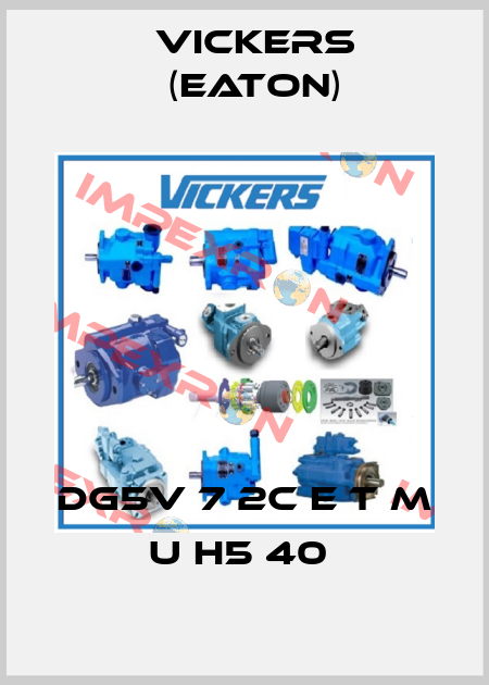 DG5V 7 2C E T M U H5 40  Vickers (Eaton)