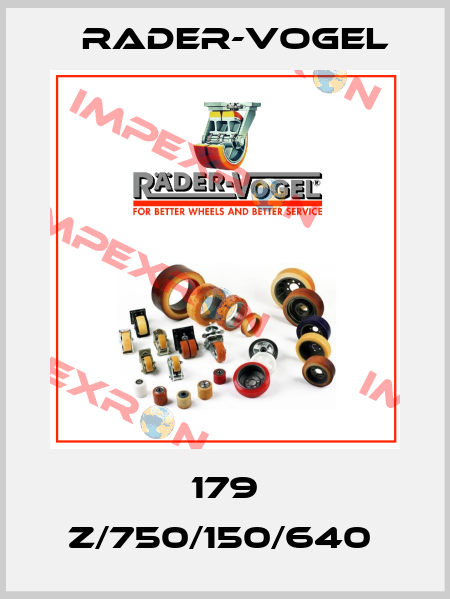 179 Z/750/150/640  Rader-Vogel