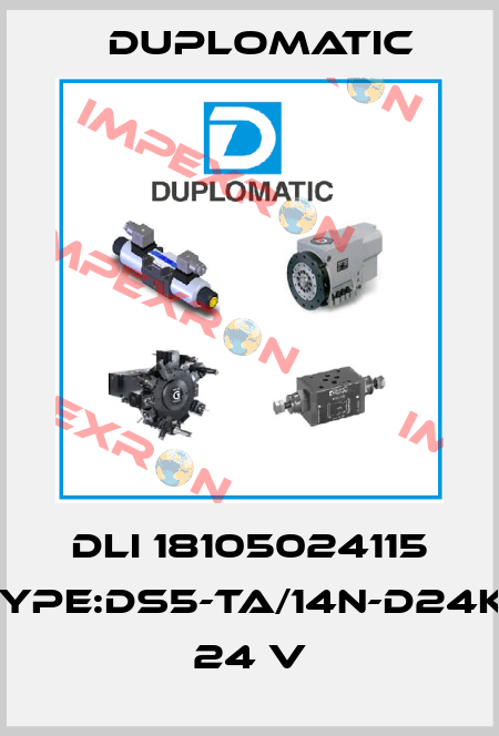DLI 18105024115 Type:DS5-TA/14N-D24K1, 24 V Duplomatic