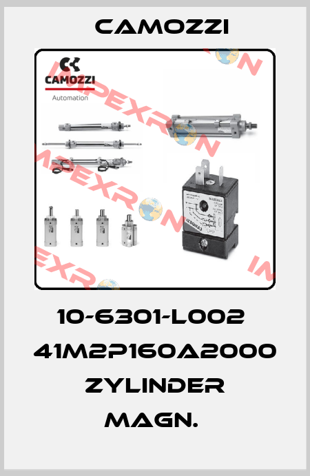 10-6301-L002  41M2P160A2000   ZYLINDER MAGN.  Camozzi