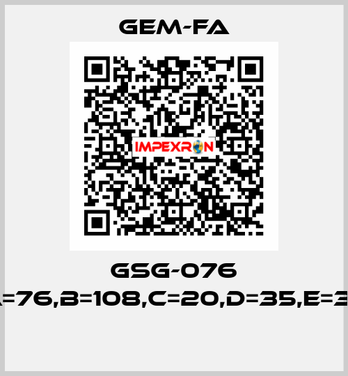 GSG-076 A=76,B=108,C=20,D=35,E=37  Gem-Fa