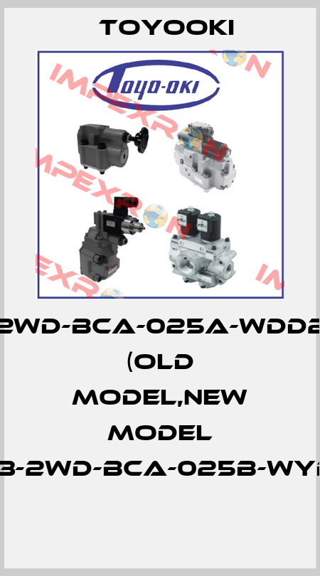 HD3-2WD-BCA-025A-WDD2S-CE (OLD MODEL,NEW MODEL HD3-2WD-BCA-025B-WYD2)  Toyooki