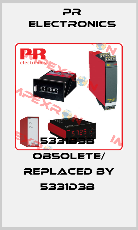 5331B3B  obsolete/ replaced by 5331D3B  Pr Electronics