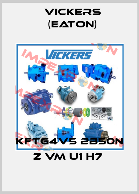 KFTG4V5 2B50N Z VM U1 H7  Vickers (Eaton)