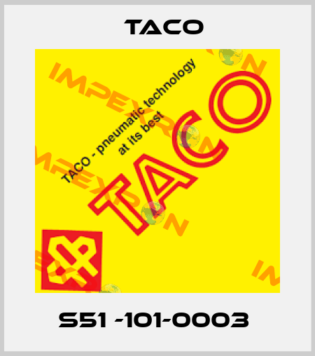 S51 -101-0003  Taco