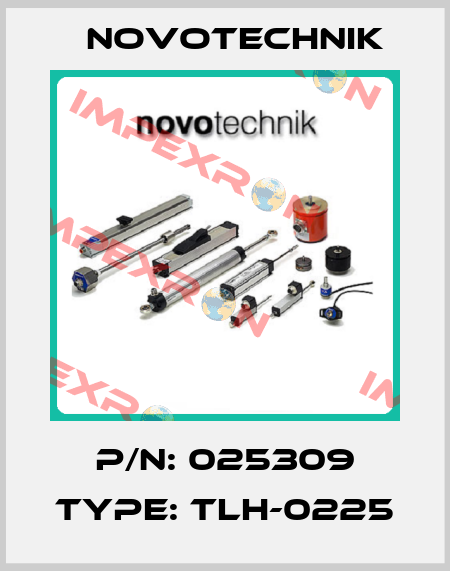 P/N: 025309 Type: TLH-0225 Novotechnik