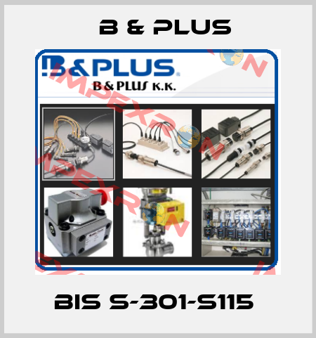 BIS S-301-S115  B & PLUS