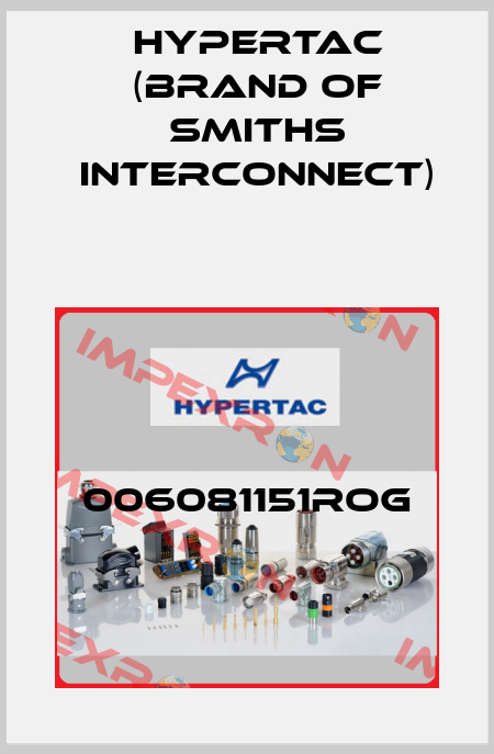 006081151ROG Hypertac (brand of Smiths Interconnect)