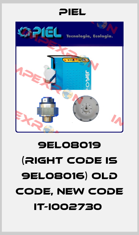 9EL08019 (right code is 9EL08016) old code, new code IT-I002730  PIEL
