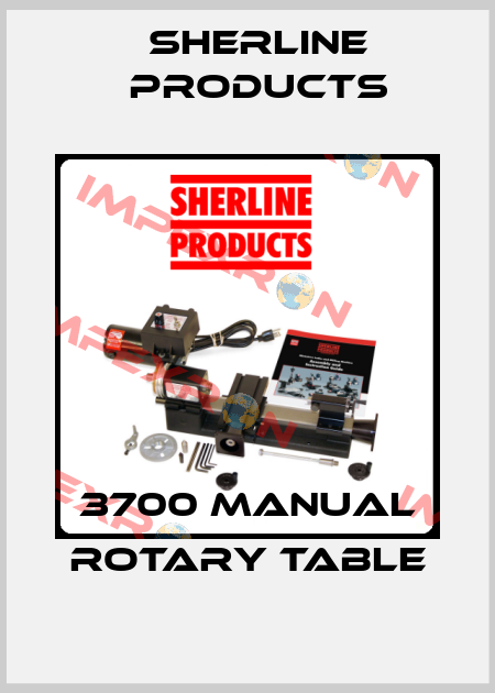3700 Manual Rotary Table Sherline Products