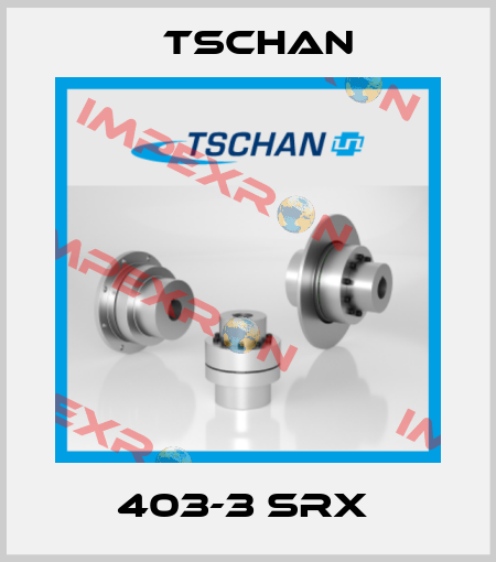 403-3 SRX  Tschan