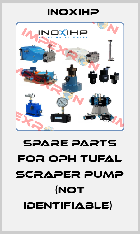 Spare parts for OPH TUFAL SCRAPER PUMP (not identifiable)  INOXIHP