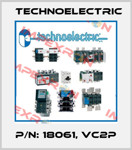 P/N: 18061, VC2P Technoelectric