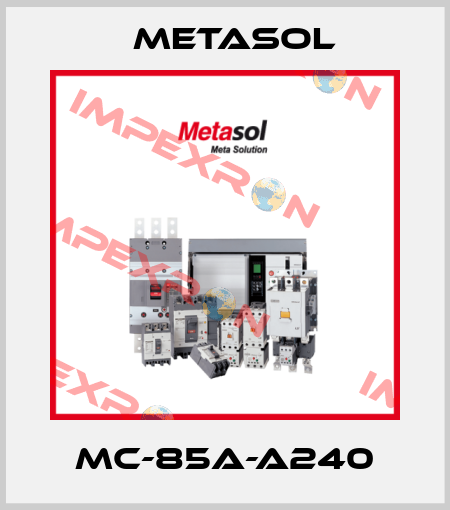 MC-85A-A240 Metasol