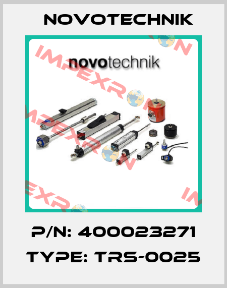 P/N: 400023271 Type: TRS-0025 Novotechnik
