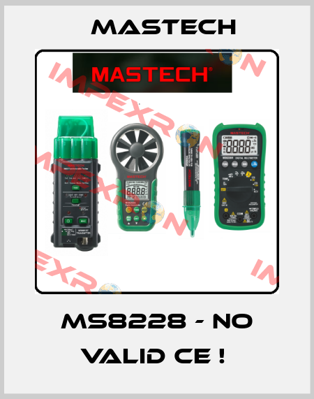 MS8228 - NO VALID CE !  Mastech