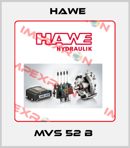 MVS 52 B  Hawe
