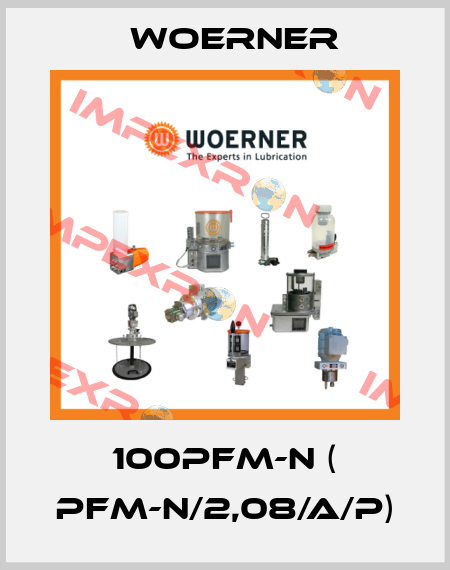 100PFM-N ( PFM-N/2,08/A/P) Woerner