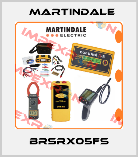 BRSRX05FS Martindale