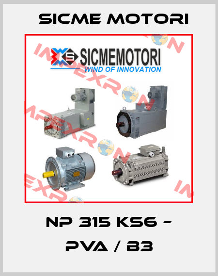 NP 315 KS6 – PVA / B3 Sicme Motori
