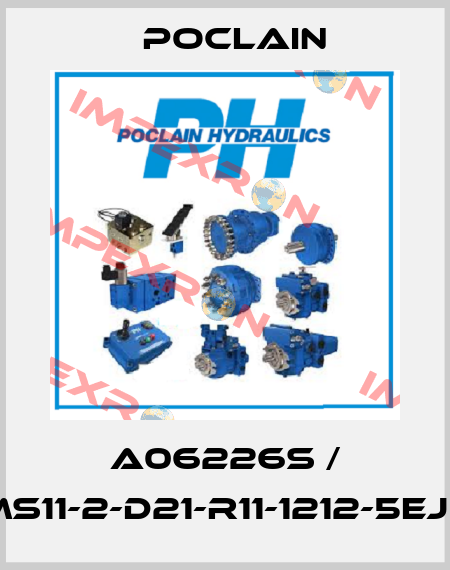 A06226S / MS11-2-D21-R11-1212-5EJ0 Poclain