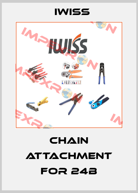 Chain attachment for 24B IWISS