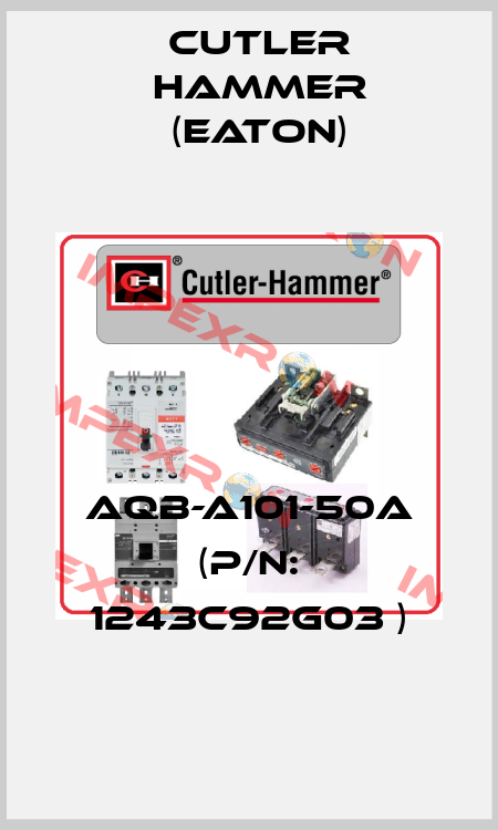 AQB-A101-50A (P/N: 1243C92G03 ) Cutler Hammer (Eaton)
