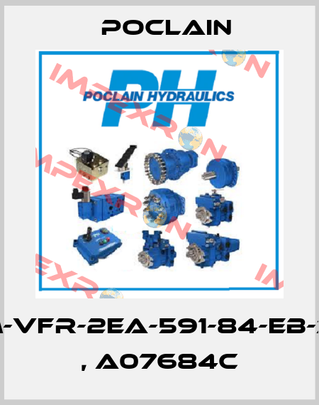 VBM-VFR-2EA-591-84-EB-314X , A07684C Poclain