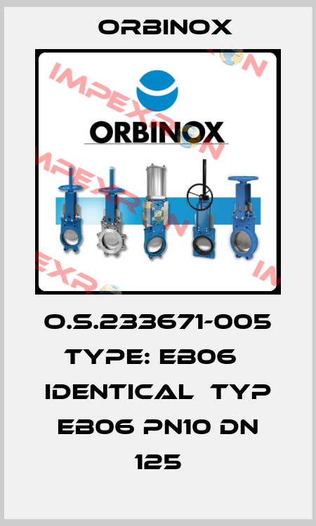 O.S.233671-005 Type: EB06   identical  Typ EB06 PN10 DN 125 Orbinox