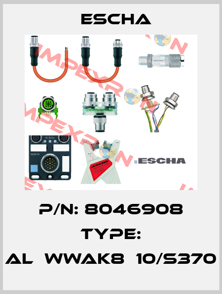 P/N: 8046908 Type: AL‐WWAK8‐10/S370 Escha
