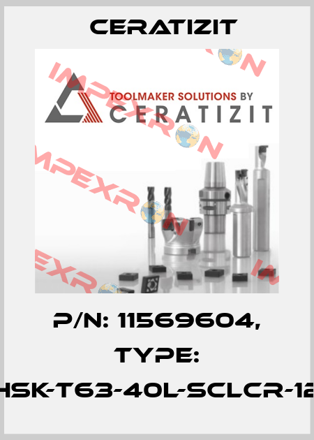 P/N: 11569604, Type: HSK-T63-40L-SCLCR-12 Ceratizit