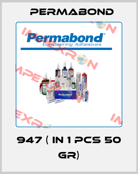 947 ( in 1 pcs 50 gr) Permabond