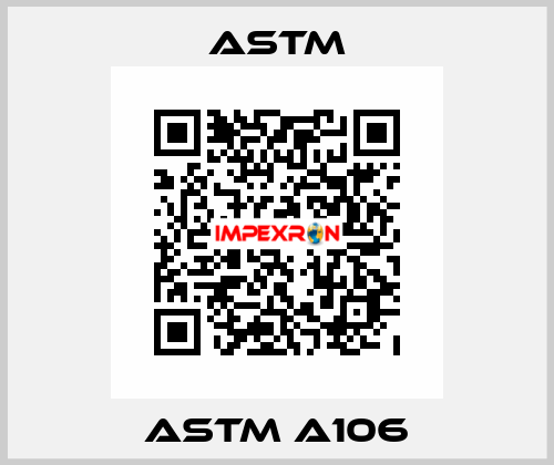 ASTM A106 Astm