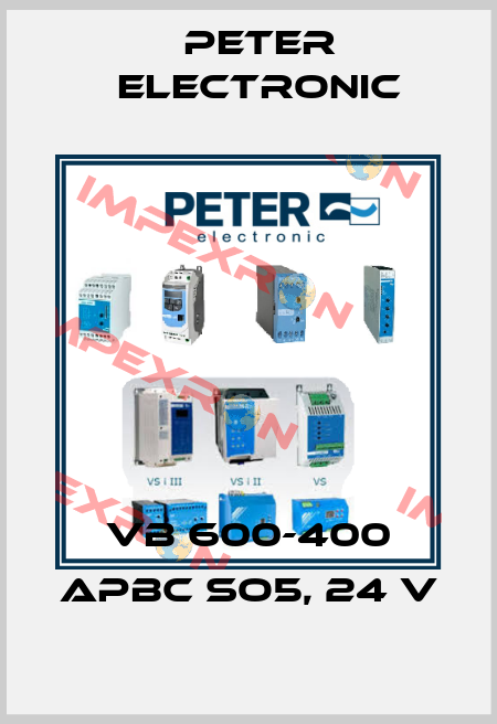 VB 600-400 APBC SO5, 24 V Peter Electronic
