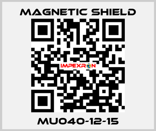 MU040-12-15 Magnetic Shield